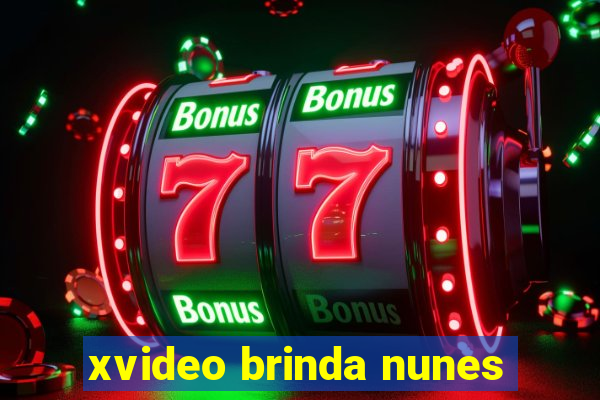 xvideo brinda nunes